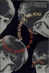 Beispielbild fr Revolution in the Head: The Beatles' Records and the Sixties zum Verkauf von HPB-Ruby