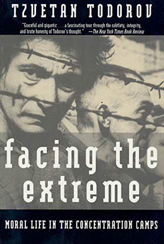 9780805042641: Facing The Extreme: Moral Life in the Concentration Camps