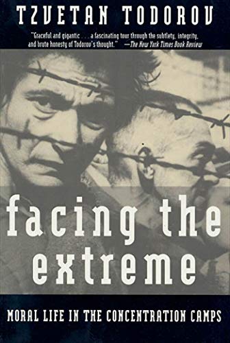 Stock image for Facing the Extreme : Moral Life in the Concentration Camps for sale by Better World Books