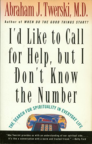9780805042757: I'd Like to Call for Help but I Don't Know the Number: The Search for the Spirituality in Everyday Life