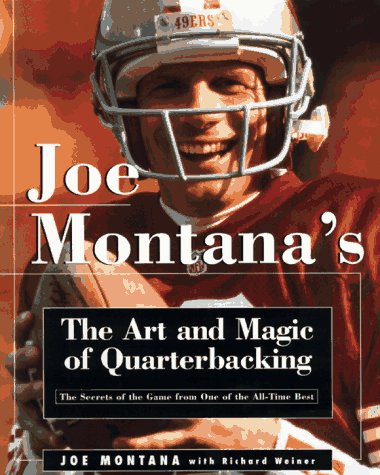 Beispielbild fr Joe Montana's Art and Magic of Quarterbacking zum Verkauf von Books From California