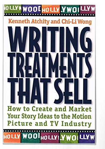 Stock image for Writing Treatments That Sell: How to Create and Market Your Story Ideas to the Motion Picture and TV Industry for sale by SecondSale