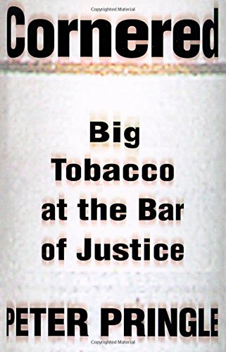 Stock image for Cornered: Big Tobacco At the Bar of Justice for sale by Wonder Book