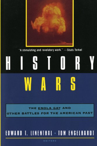 Stock image for History Wars : The Enola Gay and Other Battles for the American Past for sale by Dunaway Books