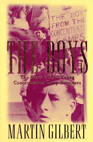 9780805044027: The Boys: The Untold Story of 732 Young Concentration Camp Survivors