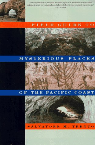 Imagen de archivo de Field Guide to Mysterious Places of the Pacific Coast a la venta por ThriftBooks-Atlanta