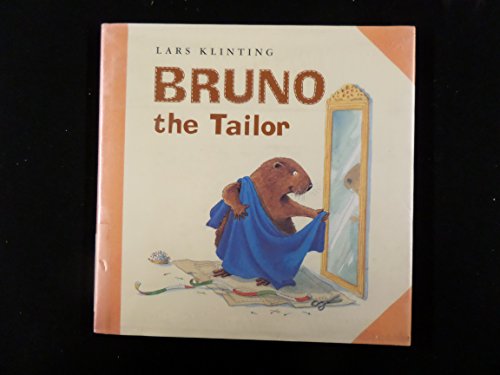 Stock image for Bruno the Tailor for sale by Ergodebooks