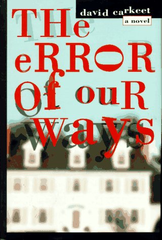 9780805045024: The Error of Our Ways: A Novel