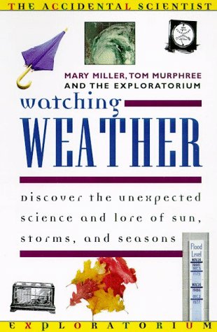 Beispielbild fr Watching Weather (ACCIDENTAL SCIENTIST) zum Verkauf von More Than Words