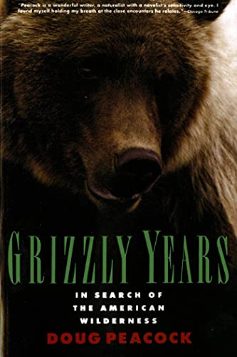 Stock image for Grizzly Years: In Search of the American Wilderness for sale by Infinity Books Japan