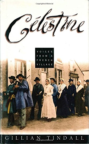 Stock image for Celestine: Voices from a French Village for sale by BookHolders