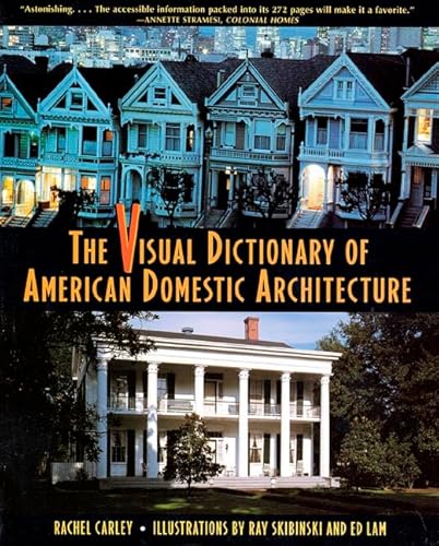 9780805045635: The Visual Dictionary of American Domestic Architecture