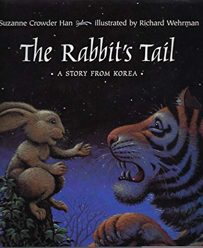 Stock image for The Rabbit's Tail : A Story from Korea for sale by Better World Books: West