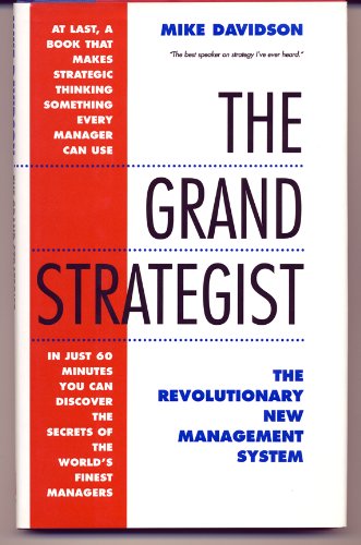 9780805046120: The Grand Strategist: The Revolutionary New Management System