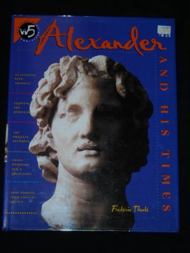9780805046571: Alexander and His Times (A Henry Holt reference book)