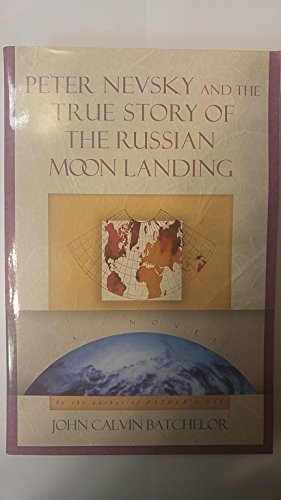 9780805046670: Peter Nevsky and the True Story of the Russian Moon Landing: A Novel