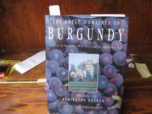 Stock image for The Great Domaines of Burgundy : A Guide to the Finest Wines of the Cote d'or for sale by Better World Books: West