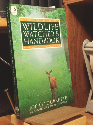 Imagen de archivo de The National Wildlife Federation's Wildlife Watcher's Handbook : A Guide to Observing Animals in the Wild a la venta por Better World Books: West