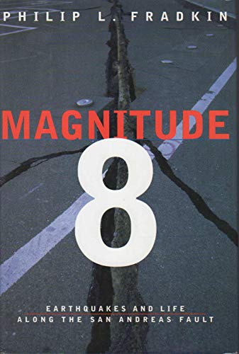 9780805046960: Magnitude 8: Earthquakes and Life Along the San Andreas Fault