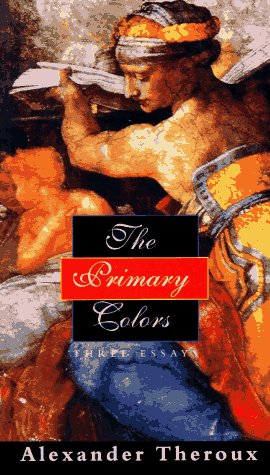 Stock image for The Primary Colors: Three Essays for sale by HPB-Ruby