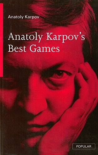 Imagen de archivo de Anatoly Karpov's Best Games (Batsford Chess Library) a la venta por WorldofBooks