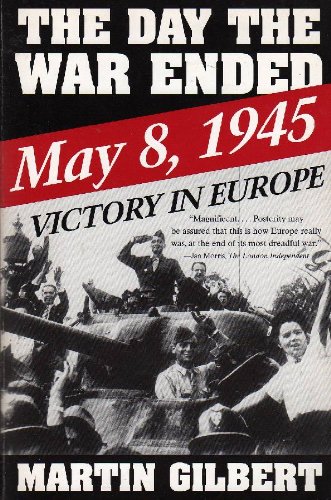 Beispielbild fr The Day the War Ended: May 8, 1945 : Victory in Europe zum Verkauf von Wonder Book