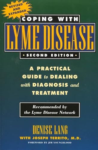 Beispielbild fr Coping with Lyme Disease, Second Edition: A Practical Guide to Dealing with Diagnosis and Treatment zum Verkauf von SecondSale