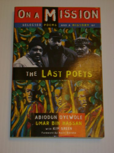 Imagen de archivo de On A Mission: Selected Poems and a History of the Last Poets a la venta por Books From California