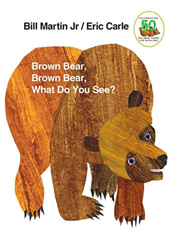 Brown Bear, Brown Bear, What Do You See? - Bill Martin