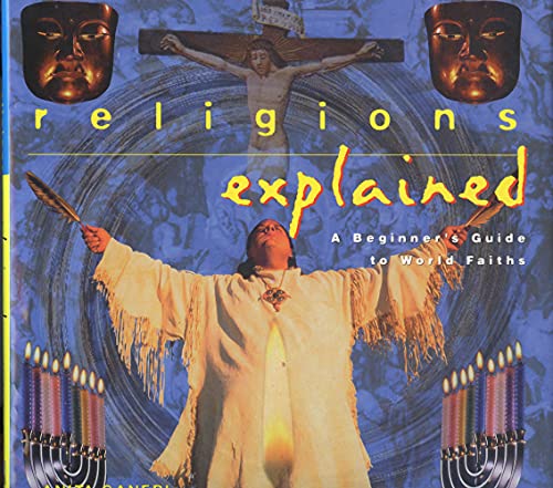 9780805048742: Religions Explained: A Beginner's Guide to World Faiths