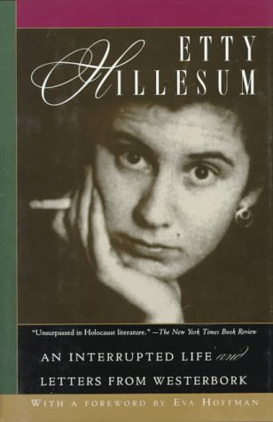 Stock image for Etty Hillesum: An Interrupted Life : The Diaries, 1941-1943 for sale by Book Deals