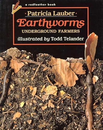 Stock image for Earthworms: Underground Farmers for sale by ThriftBooks-Atlanta