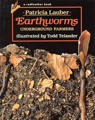 9780805048971: Earthworms: Underground Farmers