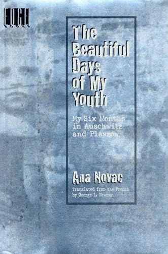 9780805050189: The Beautiful Days of My Youth: My Six Months in Auschwitz and Plaszow (Edge Books)