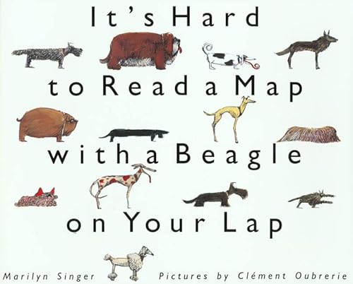 Stock image for It's Hard to Read a Map with a Beagle on Your Lap (An Owlet Book) for sale by BooksRun