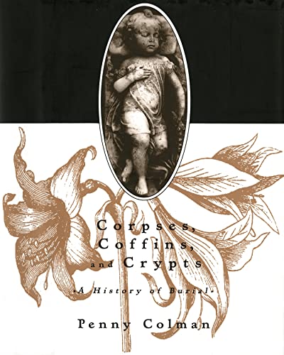 Beispielbild fr Corpses, Coffins, and Crypts zum Verkauf von ThriftBooks-Atlanta