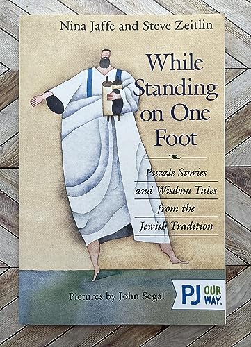 Imagen de archivo de While Standing on One Foot: Puzzle Stories and Wisdom Tales from the Jewish Tradition a la venta por Half Price Books Inc.