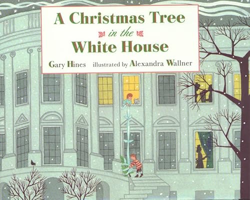 Stock image for A Christmas Tree in the White House for sale by Books of the Smoky Mountains