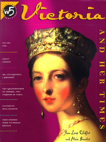 9780805050844: Victoria and Her Times (The W5 Series)