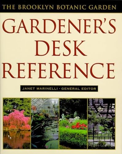 Stock image for Brooklyn Botanic Garden Gardener's Desk Reference for sale by Better World Books