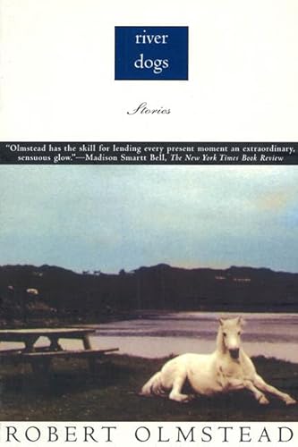 Beispielbild fr River Dogs: Stories zum Verkauf von Once Upon A Time Books