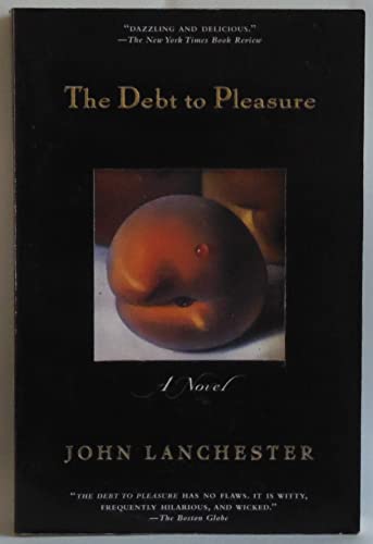 Beispielbild fr The Debt to Pleasure: A Novel zum Verkauf von Wonder Book