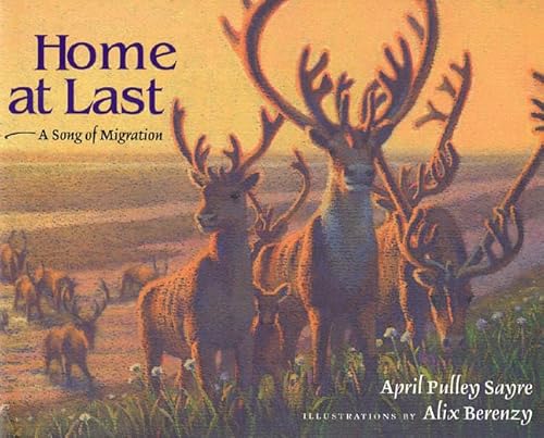 Beispielbild fr Home at Last : A Song of Migration zum Verkauf von Better World Books