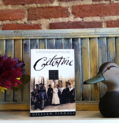 Imagen de archivo de Celestine: Voices from a French Village a la venta por ThriftBooks-Atlanta