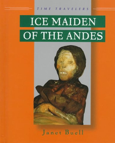 Beispielbild fr Ice Maidens of the Andes zum Verkauf von Better World Books: West