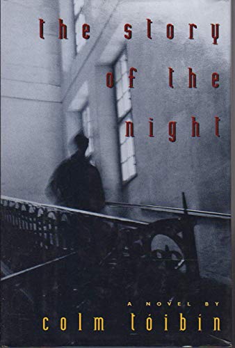 THE STORY OF THE NIGHT, - Toibin, Colm
