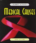 Medical Causes (Celebrity Activists) (9780805052336) by Tanya Lee Stone