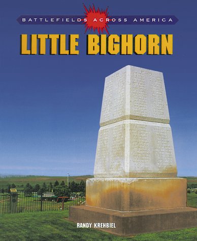 9780805052367: Little Bighorn (Battlefields Across America)