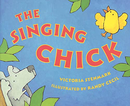 Stock image for The Singing Chick for sale by Better World Books: West