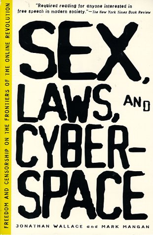 9780805052985: Sex, Laws, and Cyberspace: Freedom and Censorship on the Frontiers of the Online Revolution